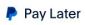 Pay Later